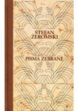 Żeromski Pisma Zebrane 19 Przedwiośnie