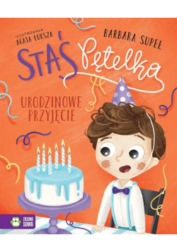 Staś Pętelka Urodzinowe przyjęcie