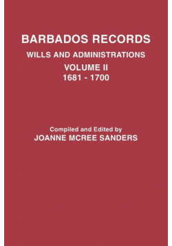 Barbados Records. Wills and Administrations