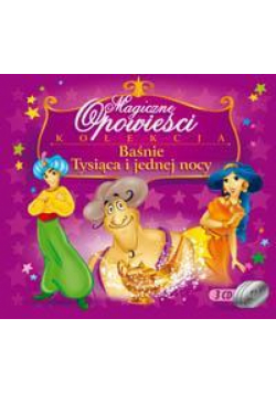 Magiczne Opowieści - Baśnie Tysiąca i jednej.. CD