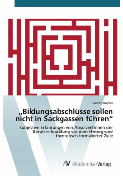 „Bildungsabschlüsse sollen nicht in Sackgassen führen"