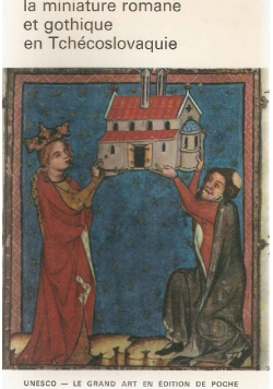 La miniature romane et gothique en Tchecoslovaquie