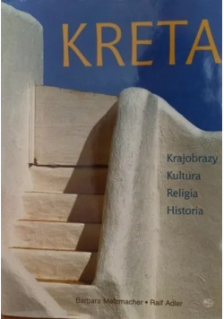 Kreta Krajobrazy Kultura Religia Historia