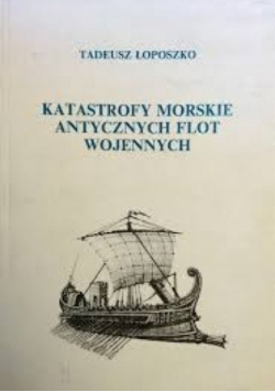 Katastrofy morskie antycznych flot wojennych