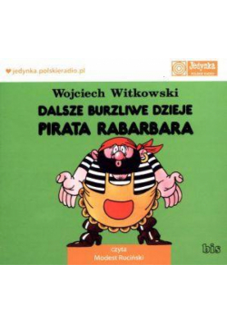 Dalsze burzliwe dzieje pirata Rabarbara audiobook
