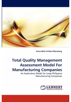 Total Quality Management Assessment Model For Manufacturing Companies