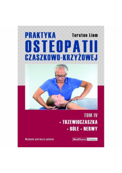 Praktyka osteopatii czaszkowo-krzyżowej Tom 4