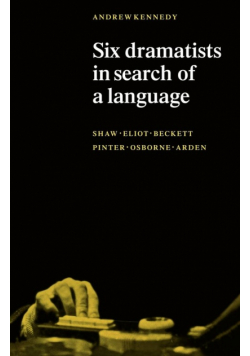 Six Dramatists in Search of a Language