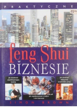 Praktyczne feng Shui w biznesie