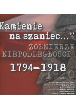 Kamienie na szaniec Żołnierze niepodległości