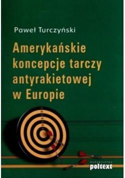 Amerykańskie koncepcje tarczy antyrakietowej