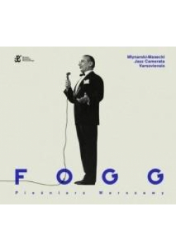Fogg. Pieśniarz Warszawy