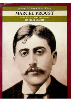 Marcel Proust Blooms Modern Critical Views