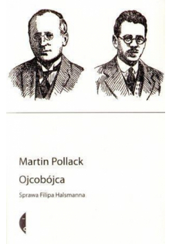 Ojcobójca. Sprawa Filipa Halsmanna wyd. II