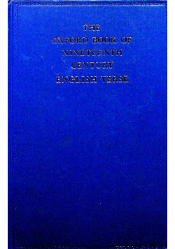 The oxford book of Nineteenth Century English Verse