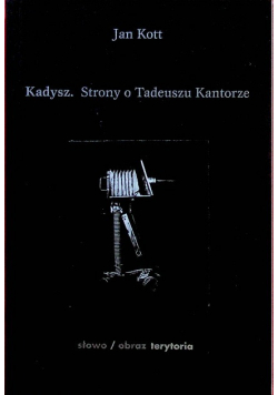 Kadysz Strony o Tadeuszu Kantorze