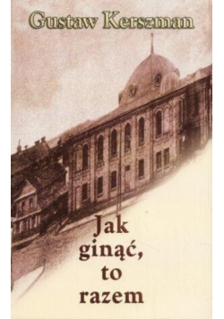 Jak ginąć, to razem