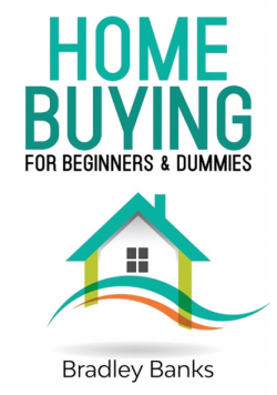 Home Buying for Beginners & Dummies