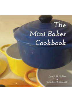 The Mini Baker Cookbook