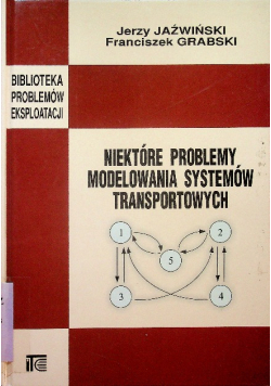 Niektóre problemy modelowania systemów transportowych