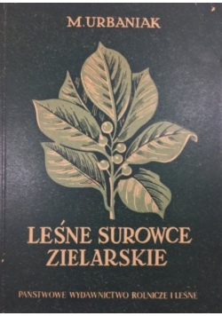Leśne surowce zielarskie