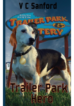Trailer Park Hero