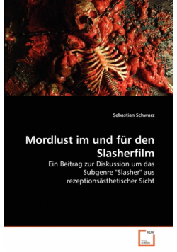Mordlust im und für den Slasherfilm