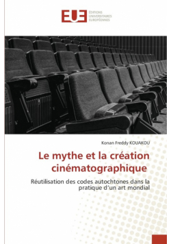 Le mythe et la création cinématographique