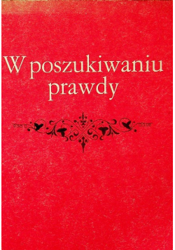 W poszukiwaniu prawdy