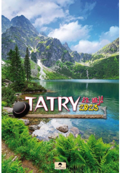 Kalendarz 2023 ścienny A3 Tatry, że hej!