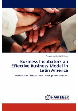 Business Incubators an Effective Business Model in Latin America