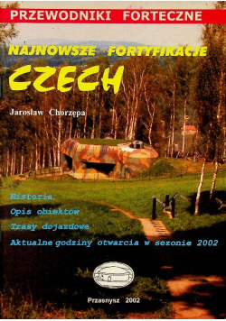 Najnowsze fortyfikacje Czech
