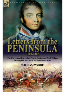 Letters from the Peninsula 1808-1812
