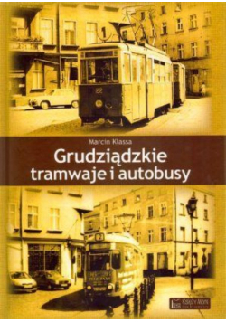 Grudziądzkie tramwaje i autobusy
