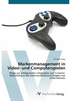 Markenmanagement in Video- und Computerspielen