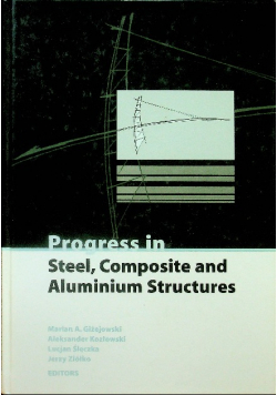 Progress in Steel Composite and Aluminium Structures