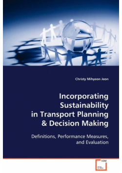 Incorporating Sustainability in Transport Planning & Decision Making
