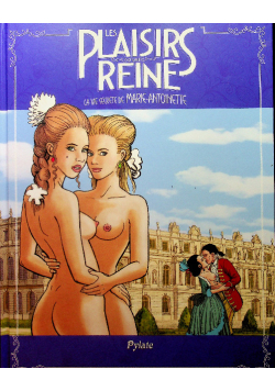 Plaisirs d une Reine