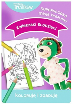 Trefliki. Koloruję i zgaduję Zwierzaki słodziaki