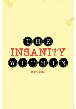The Insanity Within