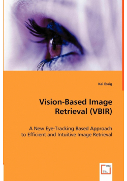 Vision-Based Image Retrieval (VBIR)