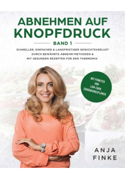 Abnehmen auf Knopfdruck Band 1