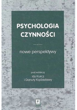 Psychologia czynności nowe perspektywy