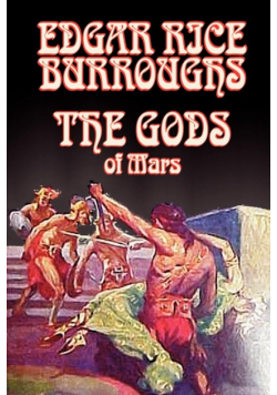 The Gods of Mars by Edgar Rice Burroughs, Science Fiction, Adventure