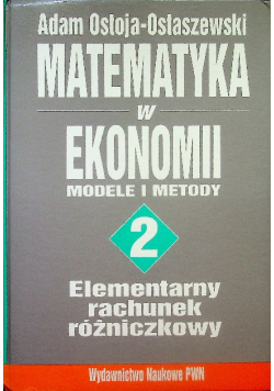 Matematyka w ekonomii modele i metody tom II