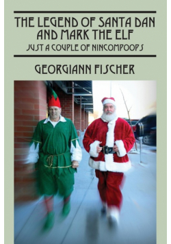 The Legend of Santa Dan and Mark the Elf
