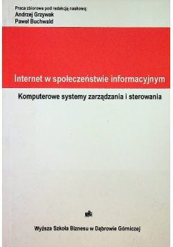 Internet w społeczeństwie informacyjnym. Komputerowe systemy zarządzania i sterowania