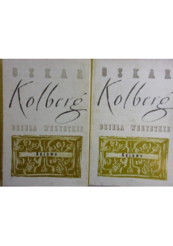 Kolberg Dzieła wszystkie Kujawy Część 1 i 2 Reprinty z 1867 r.