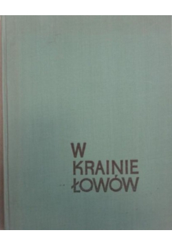W krainie łowów