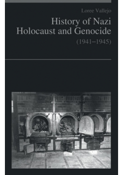 History of Nazi Holocaust and genocide (1941-1945)